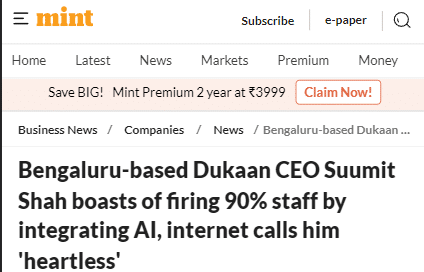 Mint: Bengaluru-based Dukaan CEO Suumit Shah boasts of firing 90% staff by integrating AI, internet calls him 'heartless'